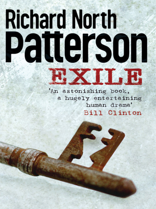 Title details for Exile by Richard North Patterson - Wait list